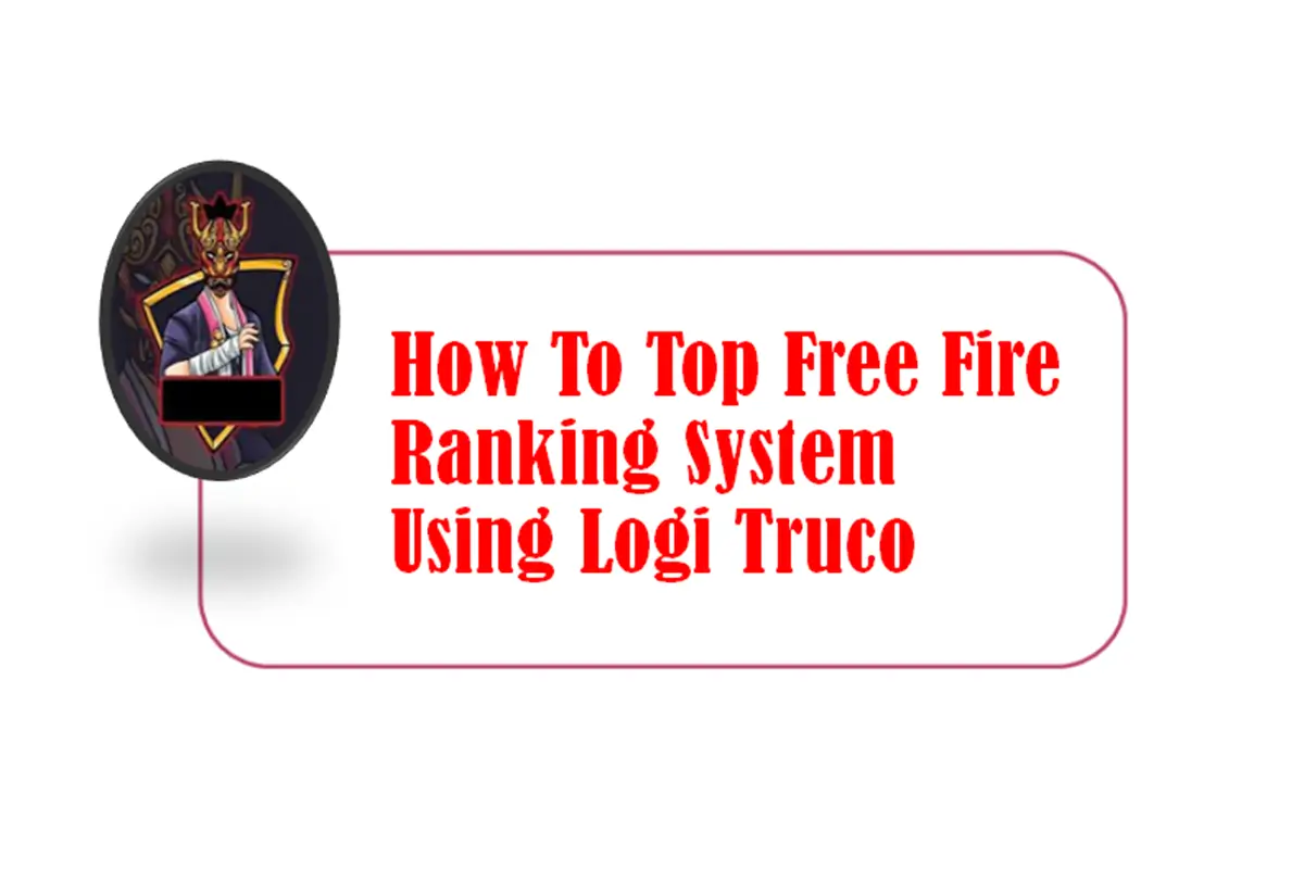 How to Top Free Fire Ranking System Using Logi Truco