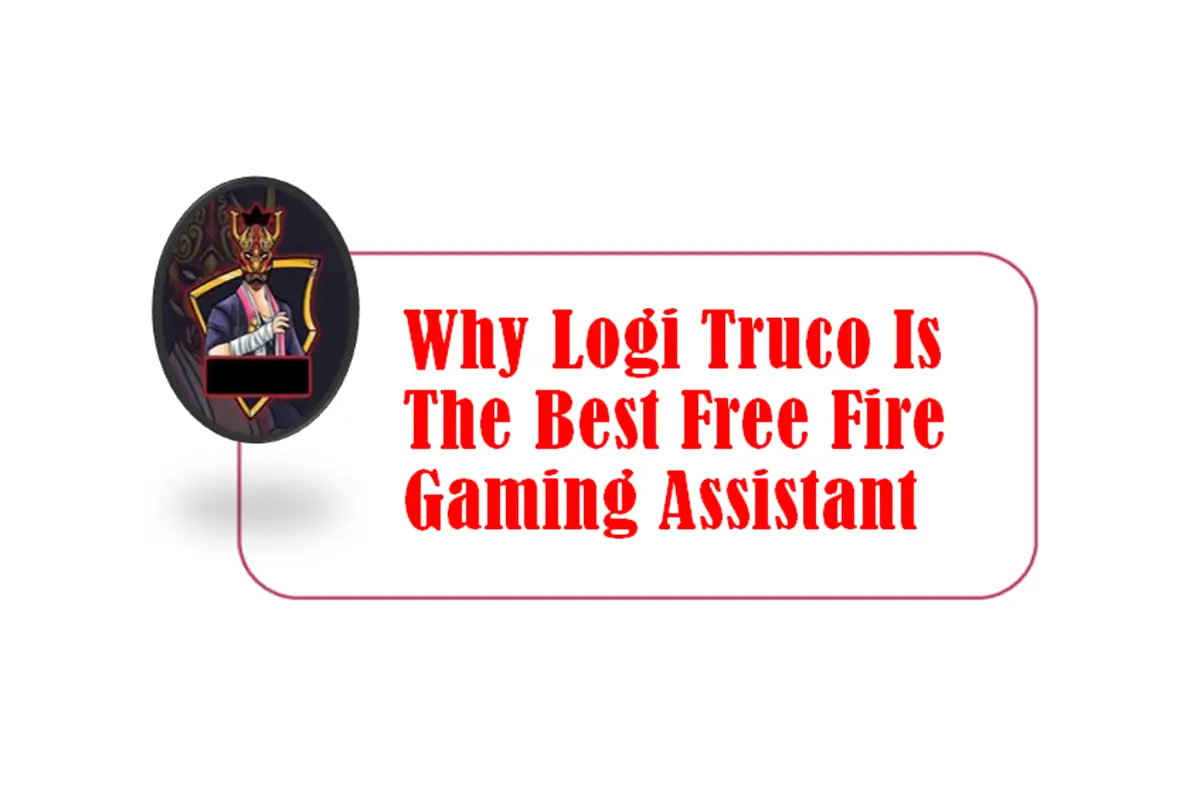 Why Logi Truco Is the Best Free Fire Gaming Assistant